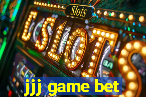 jjj game bet